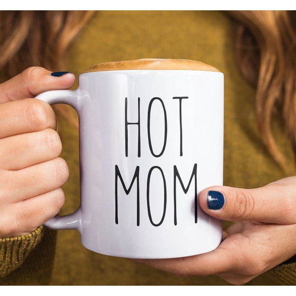 Hot Mom Mug Mother's Day Mug Mother's Day Gift Mug for Mom Hot Mama Mug Mug for New Mom Hot Mama Hot Mom New Mom Gift