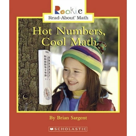 Hot Numbers, Cool Math (Rookie Read-about Math), 9780516299181, 0516299182, Paperback,