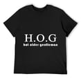 thumbnail image 1 of Hot Older Gentleman Sarcastic Funny Saying T-Shirt Black, 1 of 5