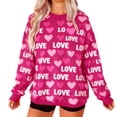 thumbnail image 1 of Hot Pink Valentine's Day Sweatshirt for Women - Oversized Love Print Crewneck with Hearts, Long Sleeve Romantic Graphic Top,Size S, 1 of 9