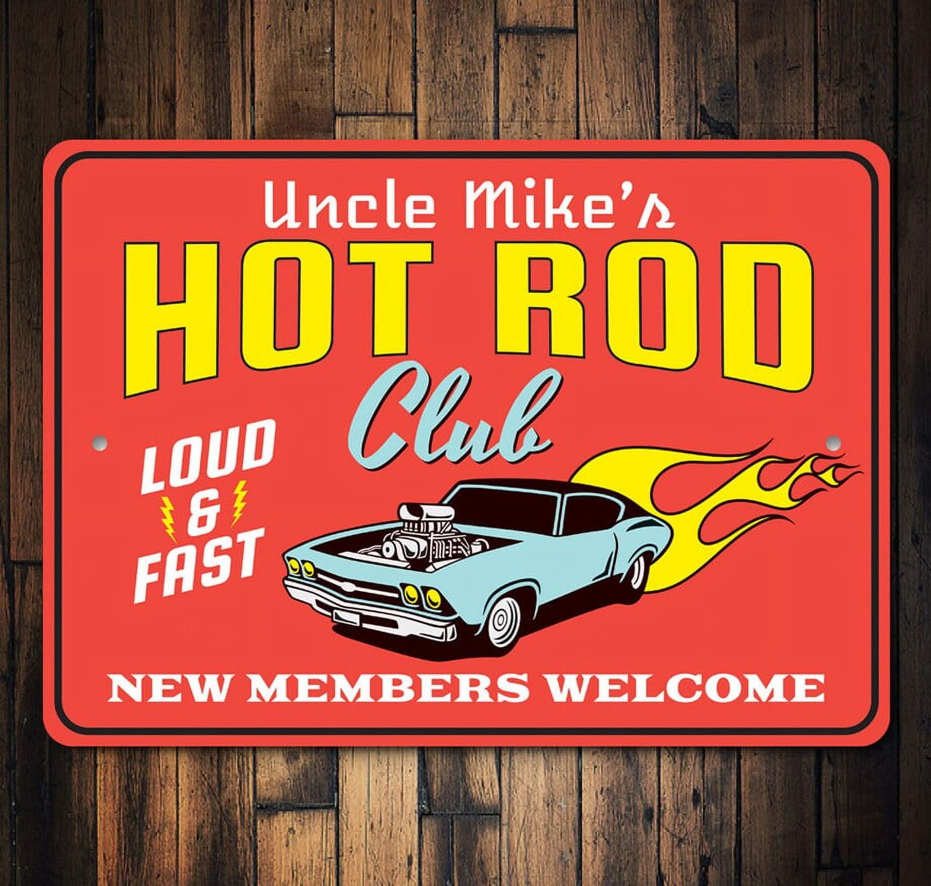 Hot Rod Club Loud And Fast Fast Cars Garage Sign Car Clubs Dads Car ...