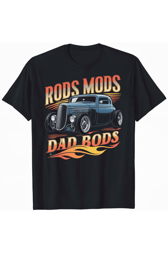 Hot Rod Dad, Rods Mods Dad Bods, Vintage Rat Rod T-Shirt