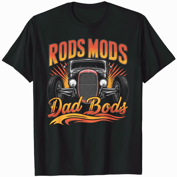 Hot Rod Dad, Rods Mods Dad Bods, Vintage Rat Rod T-Shirt