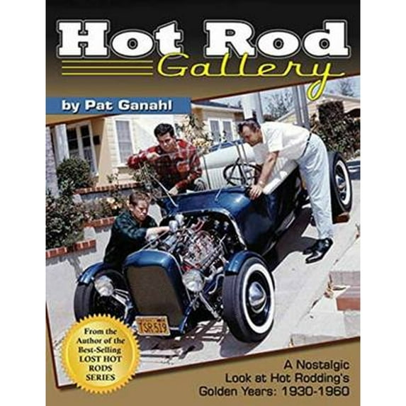 Pre-Owned Hot Rod Gallery - Paper Edition: A Nostalgic Look at Hot Rodding's Golden Years: 1930-1960 (Paperback) 161325282X 9781613252826