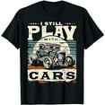 thumbnail image 1 of Hot Rod Mechanic, I Still Play With Cars, Vintage Rat Rod T-Shirt, 1 of 5