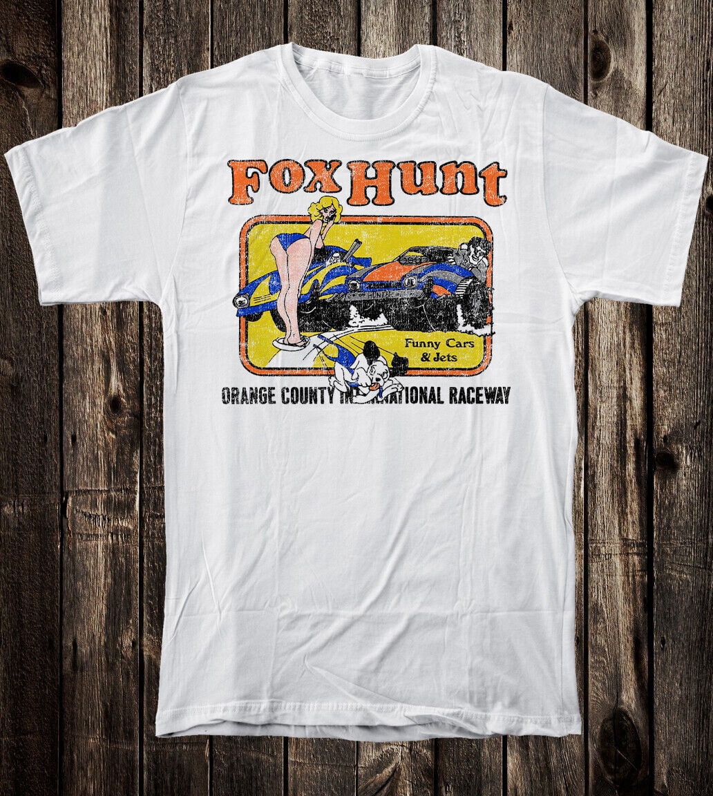 Hot Rod Tee T Shirt Drag Race Racing Speed Shop Fox Hunt Orange County