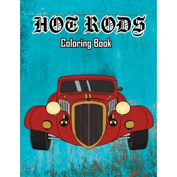 Hot Rods Coloring Book: Volume 1