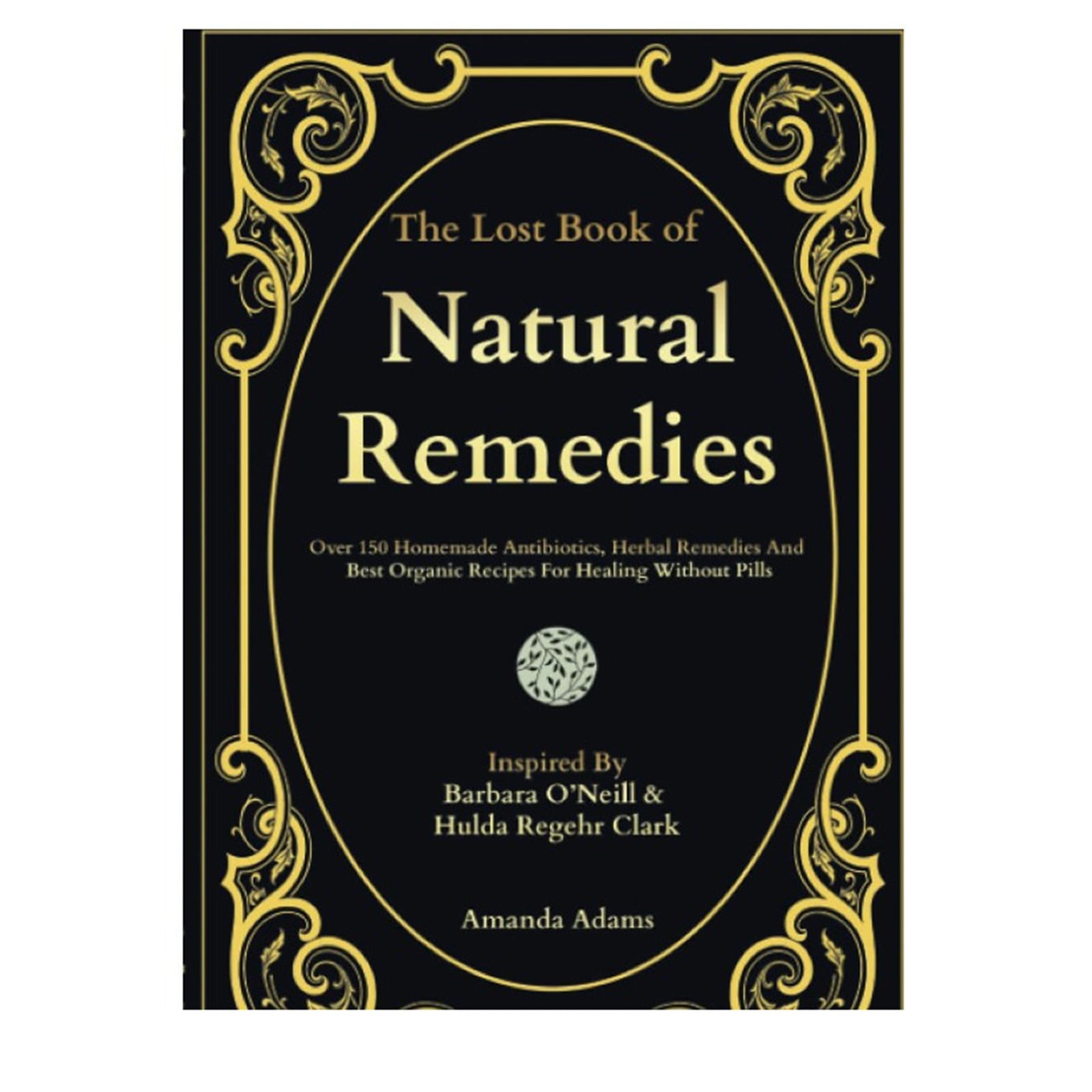 Hot Sale The Lost Book of Herbal Remedies Nature's Wisdom