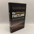 Hot Sale! The Millionaire Fastlane Crack The Code To Wealth And Live