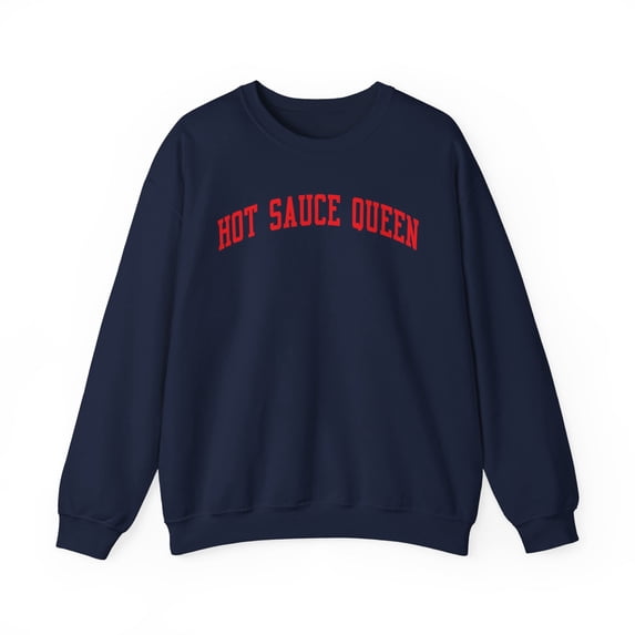 Hot Sauce Queen Sweatshirt Gifts Crew Neck Shirt Long Sleeve Unisex