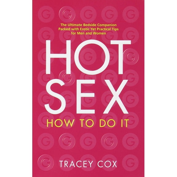 Hot Sex : How to Do It (Paperback)