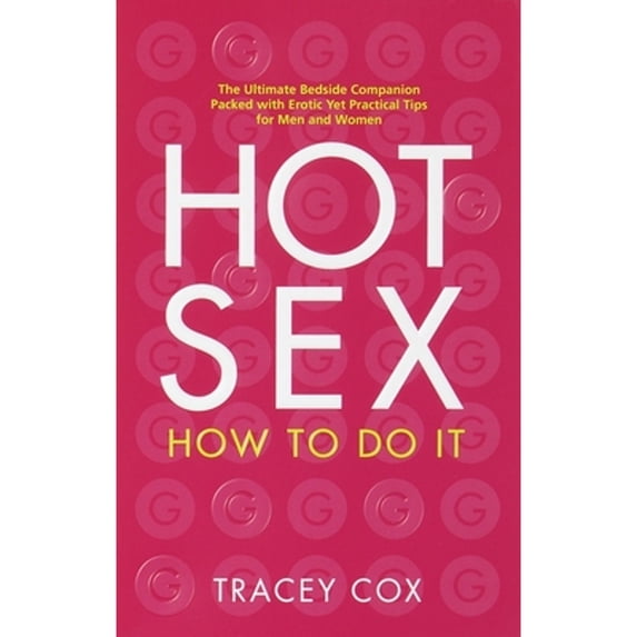 Pre-Owned Hot Sex: How to Do It (Paperback) 055338032X 9780553380323