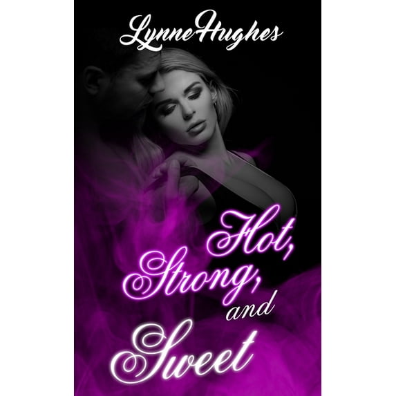 Hot, Strong and Sweet (Paperback)