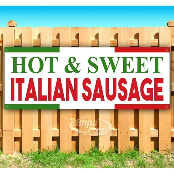 Hot Sweet Italian Sausage 13 oz Vinyl Banner With Metal Grommets
