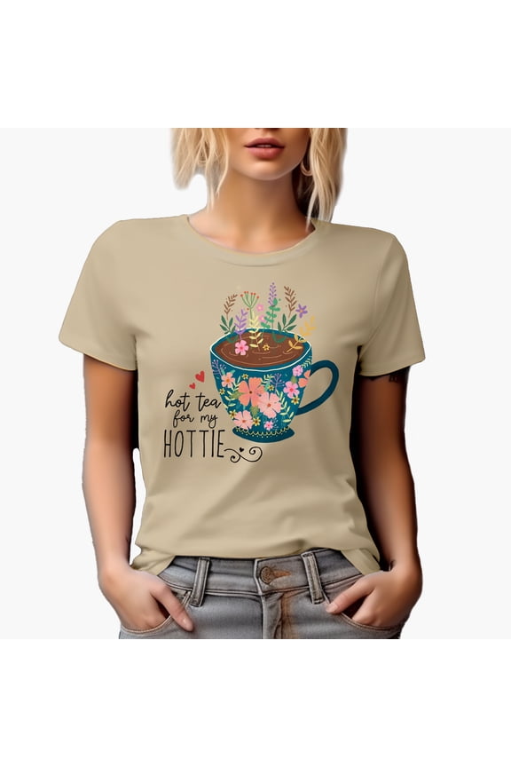 Hot Tea for my Hottie Quote & Cute Hand Drawn Teacup with Flowers Art Merch Gift, Tan T-Shirt, XL