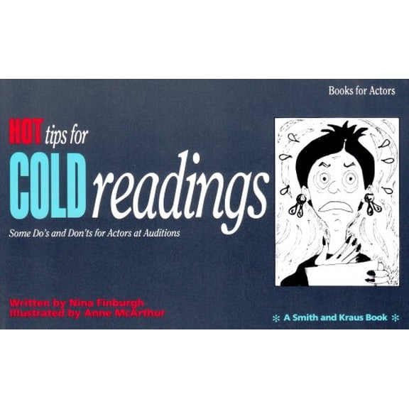 Pre-Owned Hot Tips for Cold Readings: Some Do's and Don'ts for Actors at Auditions (Paperback) 1880399504 9781880399507