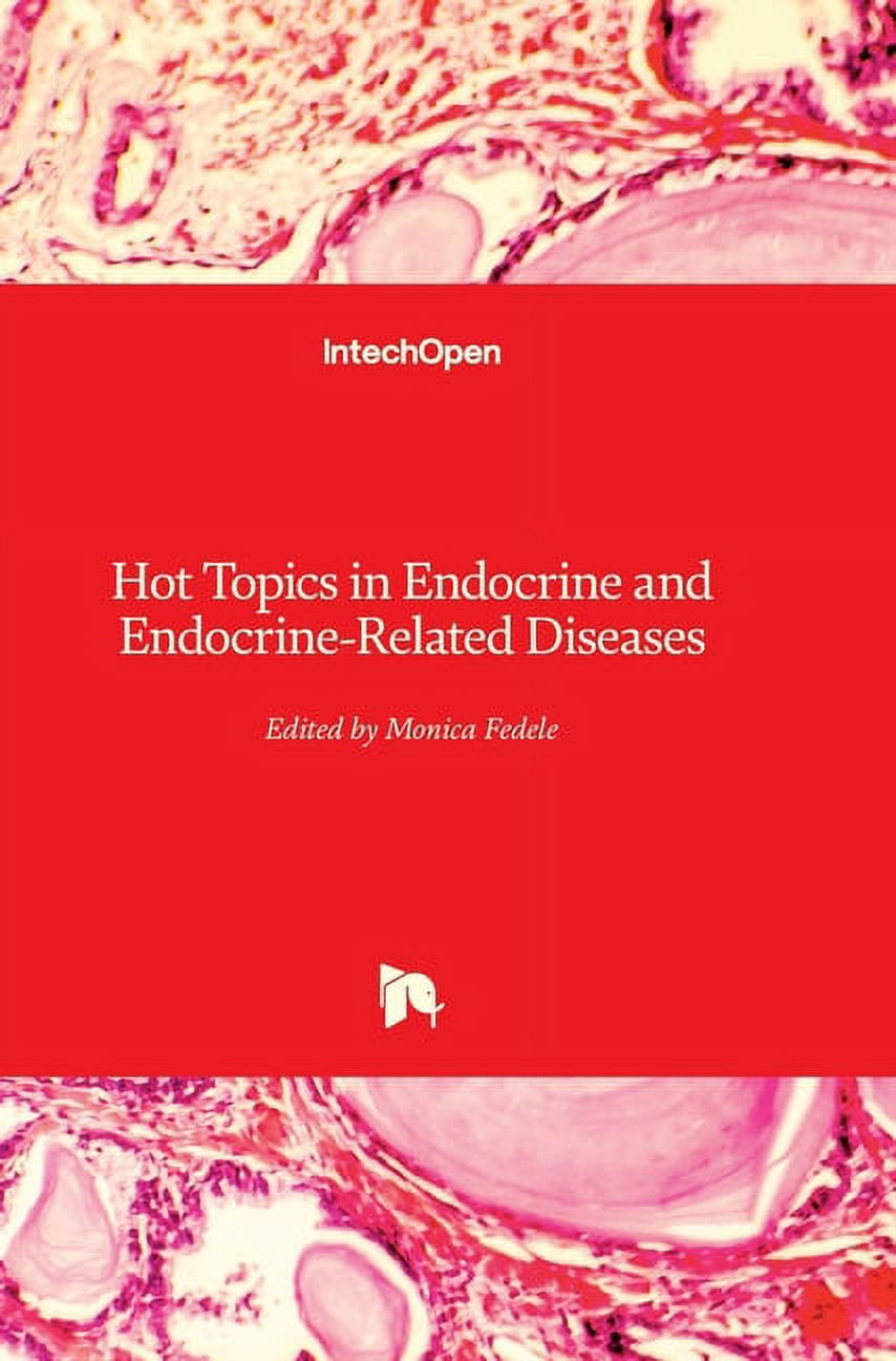 Hot Topics in Endocrine and Endocrine-Related Diseases (Hardcover ...