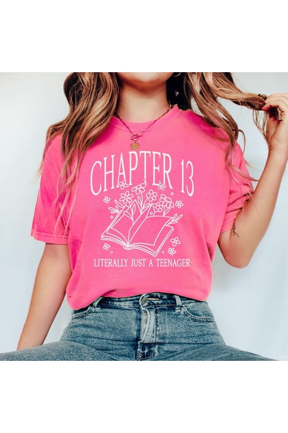 Hot Trending With 13Th Birthday Shirt Chapter 13 Literally Just A Teenager Birthday Shirt 2012 Shirt 13Th Birthday Gift 13Th Birthday Design Preview Only