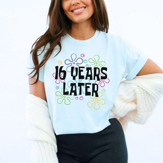 Hot Trending 16 Years Later 16th Birthday Gift Girl Birthday Sweet 16 Gifts for From Aunt Sweet 16 Shirt for Sweet 16 Tshirt Sweet Sixteen Vintage Birthday Gifts