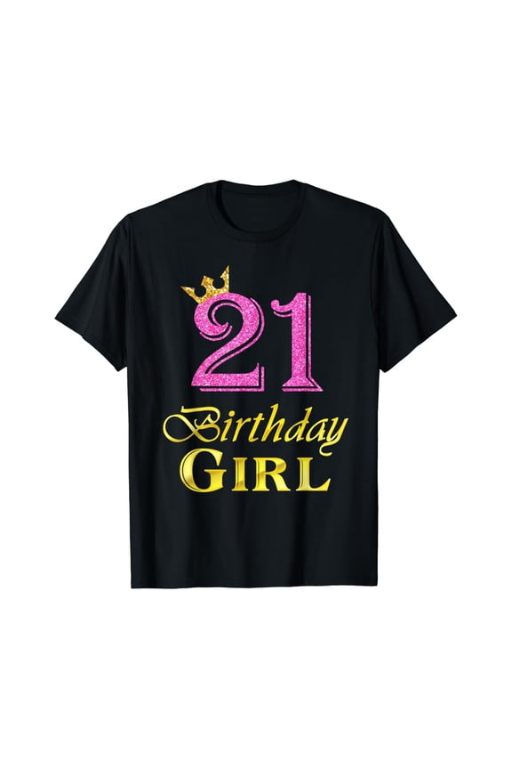 Hot Trending 21st Birthday Girl Princess Shirt 21 Years Old 21st Birthday T-Shirt Vintage Tee -Birthday Gifts