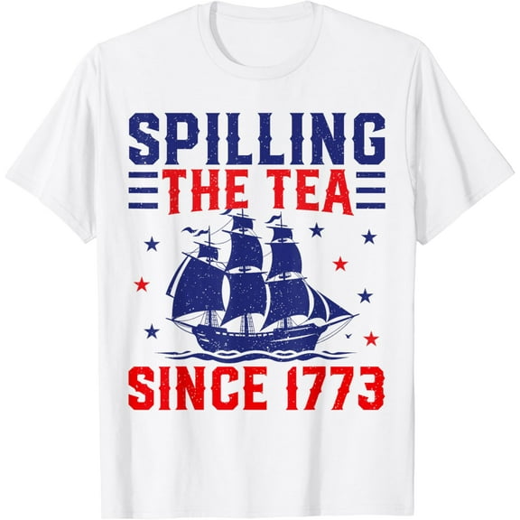 Hot Trending 4Th Of July Spilling The Tea Since 1773 T-Shirt S-5Xl Birthday Gifts; For Men & Women