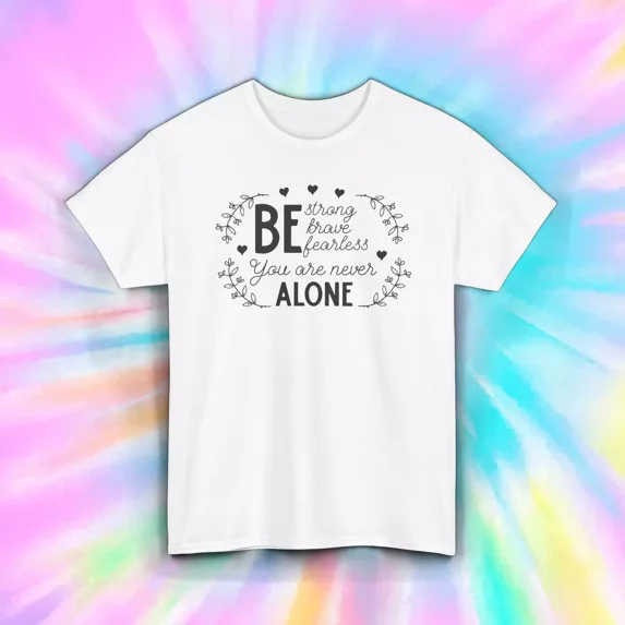 Hot Trending Be Strong Brave Fearless Inspirational Motivational Quote T-Shirt Design Preview Only