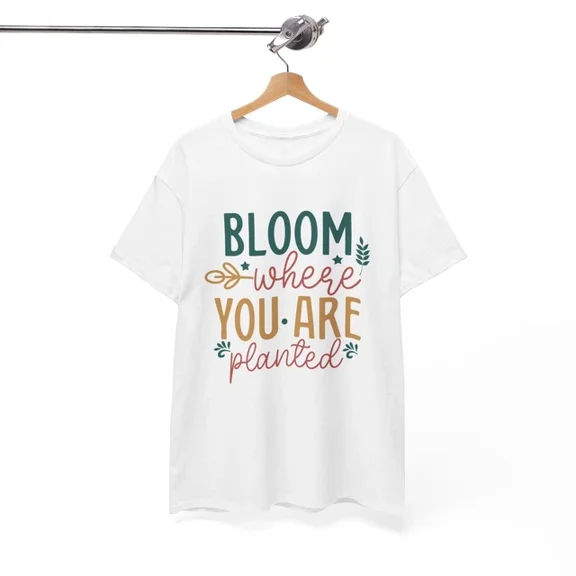 Hot Trending Bloom Where You Are Planted T-Shirt - Clever & Witty Tee for Pun Lovers Design Preview Only
