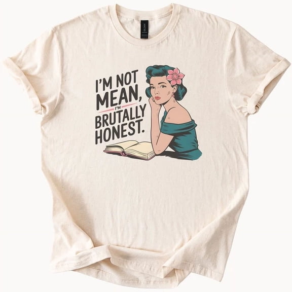 Hot Trending Brutally Honest Tee Sarcastic Woman Graphic TShirt Design Preview Only
