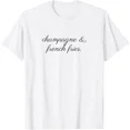 thumbnail image 1 of Hot Trending Champagne And French Fries T-Shirt S-5Xl Birthday Gifts; For Men & Women, 1 of 4