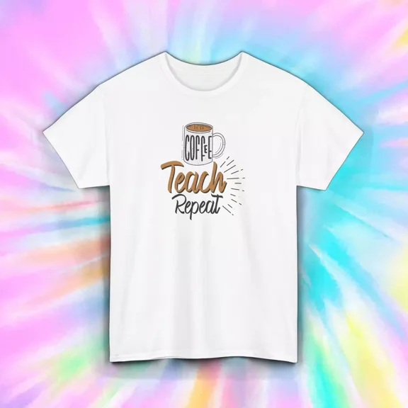 Hot Trending Coffee Teach Repeat Funny Teacher Caffeine LOverer Gift T-Shirt Design Preview Only