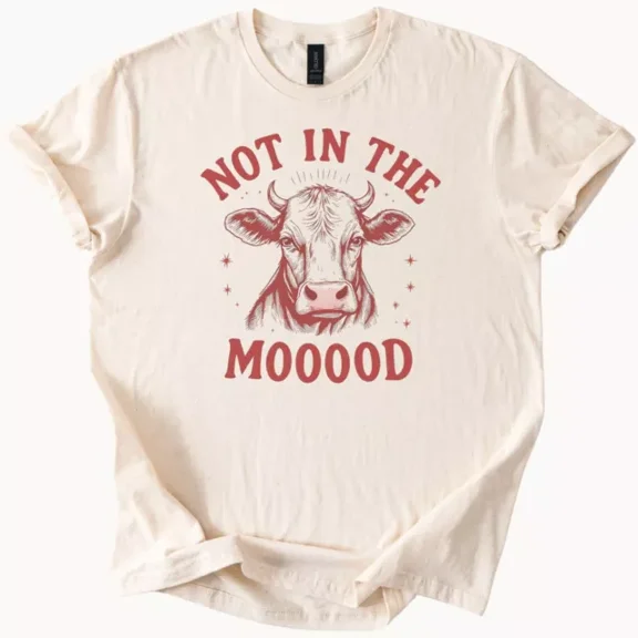 Hot Trending Cow Shirt Unisex Not In The Mooood Funny Cow Graphic T Shirt Beige Design Preview Only