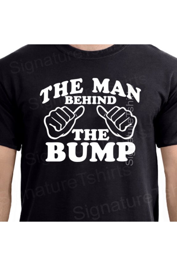 Hot Trending With Dad Shirt, The Man Behind The Bump T-Shirt, Funny Dad T Shirt, Tee Mens Funny Humor Gift New Daddy Maternity Pregnancy Baby Shower Birthday Gifts; For Men & Women