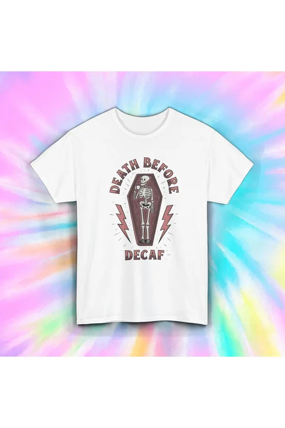 Hot Trending Death Before Decaf Coffee Skeleton Funny Barista Caffeine Shirt Design Preview Only