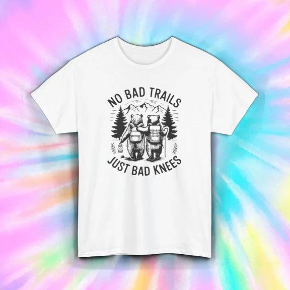 Hot Trending Funny Hik Shirt Bad Trails Knees Bear Outdoor Nature Design Preview Only