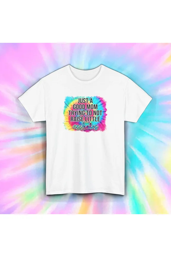 Hot Trending Good Mom Funny Tie Dye Shirt Try Not to Raise Trouble Kids Design Preview Only