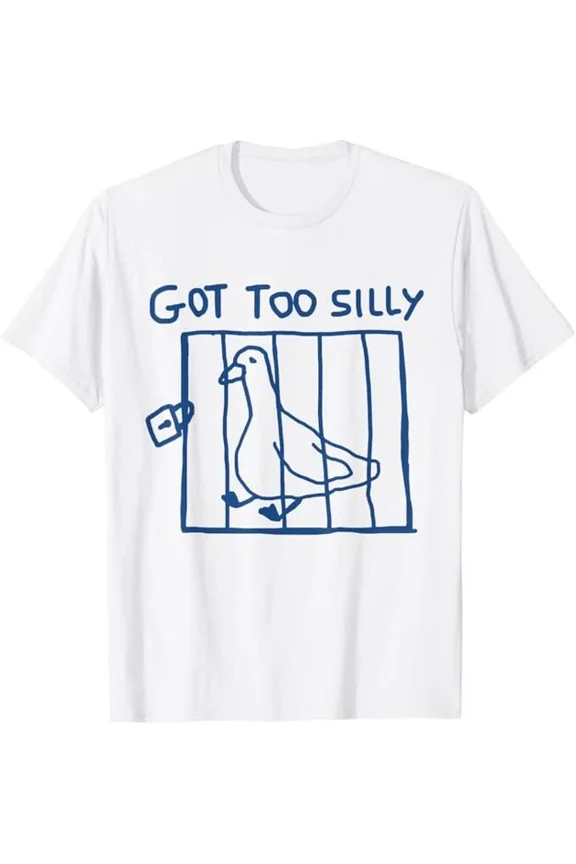 Hot Trending Got Too Funny Goose Pun Shirt For Animal Lovers T-Shirt S-5Xl Birthday Gifts; For Men & Women