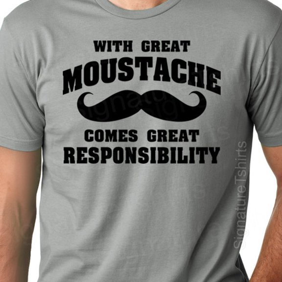 Hot Trending With Great Moustache Mens Dad T-shirt tshirt Comes Great Responsibility gift Husband Anniversary father daddy t shirt Christmas Gift Design Preview Only