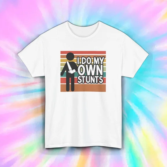 Hot Trending I Do My Own Stunts Shirt Funny Broken Arm Vintage Graphic Design Preview Only