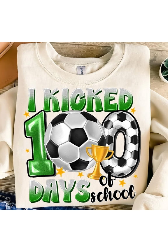 Hot Trending I Kicked 100 Days Of School, Happy 100Th Day Of School, 100 Days Soccer, Back To School, Boy 100 Days, 100 Days Vintage Birthday Gifts