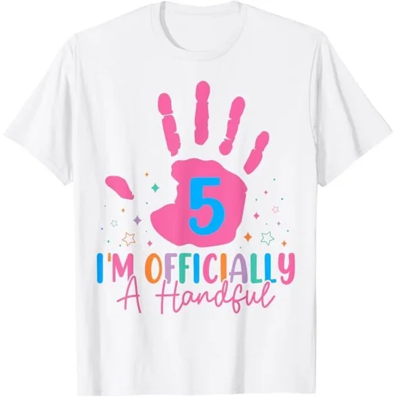 Hot Trending I'M A Handful Five 5Th Birthday Girls Boys T-Shirt S-5Xl Birthday Gifts; For Men & Women