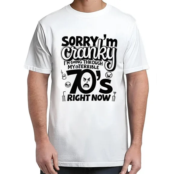 Hot Trending I'M Going Through My Terrible 70'S Funny T-Shirt S-5Xl Birthday Gifts; For Men & Women
