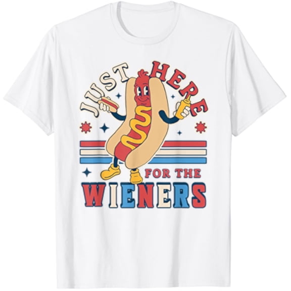 Hot Trending I'M Just Here For The Wieners - 4Th Of July Hot Dog Funny T-Shirt S-5Xl Birthday Gifts; For Men & Women