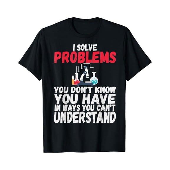 Hot Trending I solve problems - funny medical lab tech week 2019 t-shirt Vintage Tee -Birthday Gifts