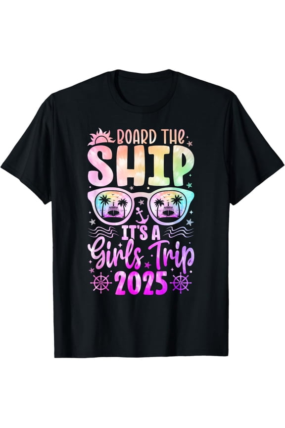 Hot Trending It's A Girls Trip 2025 Vacation Travel Girls Cruising 2025 T-Shirt Vintage Tee -Birthday Gifts