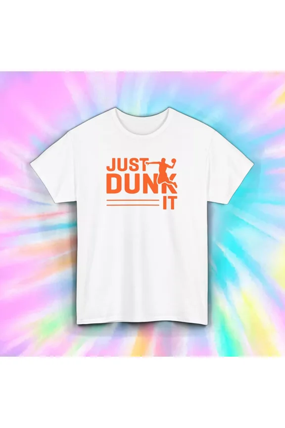 Hot Trending Just Dunk It Shirt Funny Basketball Player Sports Game Day Gift Design Preview Only