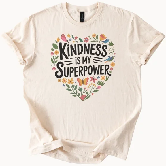 Hot Trending Kindness Is My Superpower Heart Graphic T Shirt Tee Design Preview Only