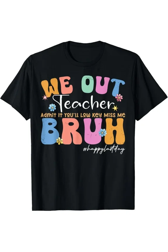 Hot Trending Kiraa Tee With Admit It You'Ll Low Key Miss Me Bruh Bruh Teacher T-Shirt