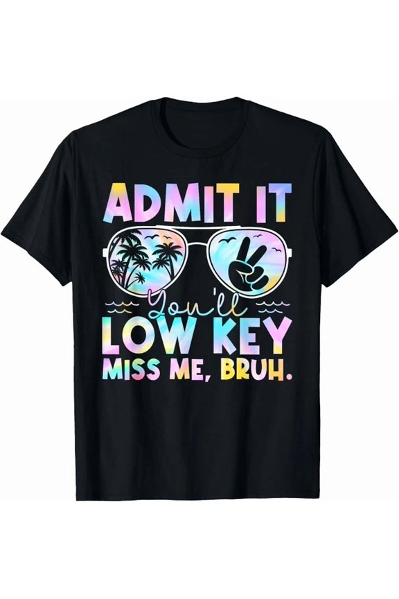 Hot Trending Kiraa Tee With Admit It You'Ll Low Key Miss Me Bruh Tie Dye Beach Teacher T-Shirt