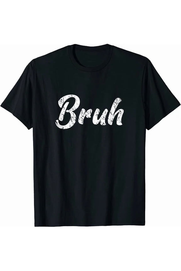 Hot Trending Kiraa Tee With Bruh Brah Bro Dude Hip Hop Urban Slang Music Gift Unisex S-5Xl T-Shirt