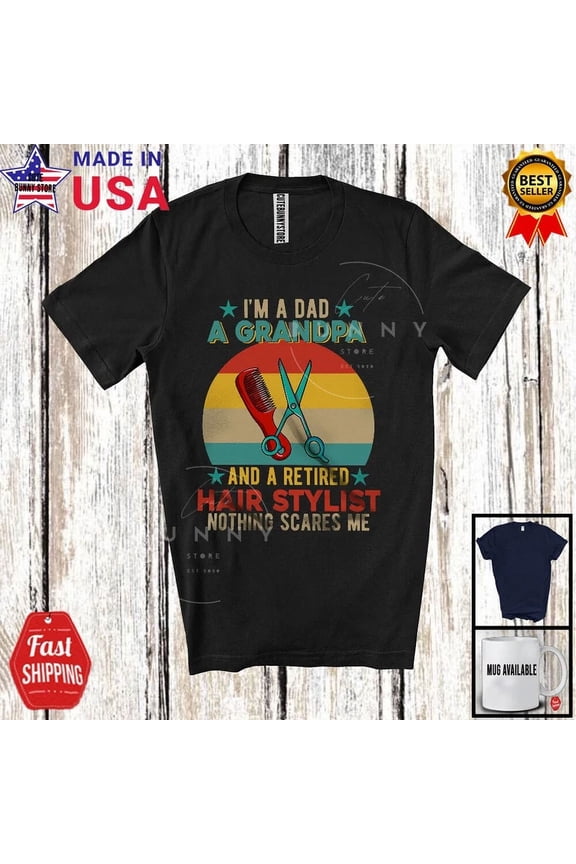 Hot Trending Kiraa Tee With Dad A Grandpa Retired Hair Stylist, Father'S Day Vintage Retro, Retirement Shirt